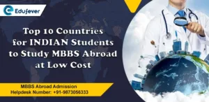 Top 10 countries for indian students to study MBBS abroad at low cost