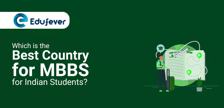 Which is the Best Country for MBBS for Indian Students