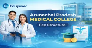 Arunachal Pradesh Medical College Fee Structure