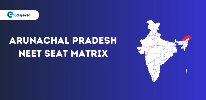 Arunachal Pradesh NEET Seat Matrix