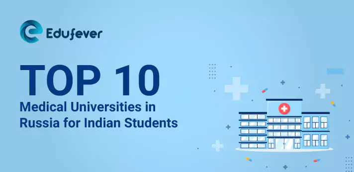 Top 10 Medical Universities in Russia for Indian Students
