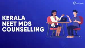 Kerala NEET MDS Counselling