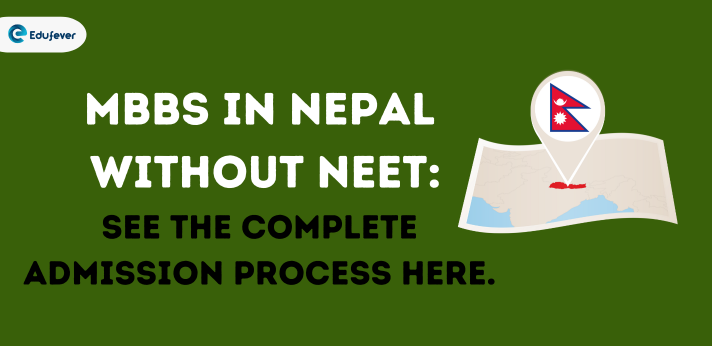 MBBS in Nepal without NEET See the complete admission process here. (1)MBBS in Nepal without NEET See the complete admission process here.