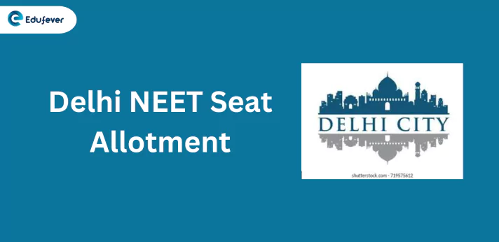 Delhi NEET Seat Allotment