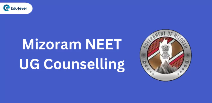 Mizoram NEET UG Counselling