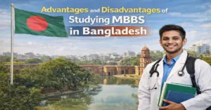 Advantages and Disadvantages of Studying MBBS in Bangladesh
