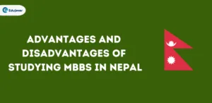 Advantages and Disadvantages of Studying MBBS in Nepal