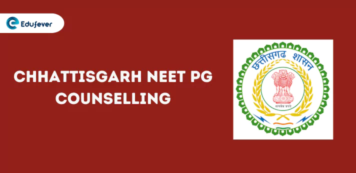Chhattisgarh NEET PG Counselling