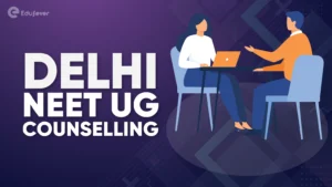 Delhi NEET UG Counselling
