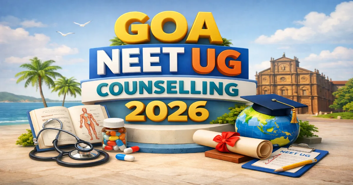 Goa NEET UG Counselling 2026