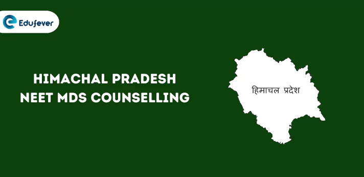 HP NEET MDS Counselling