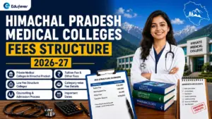 Himachal Pradesh Medical Colleges Fees Structure 2026-27