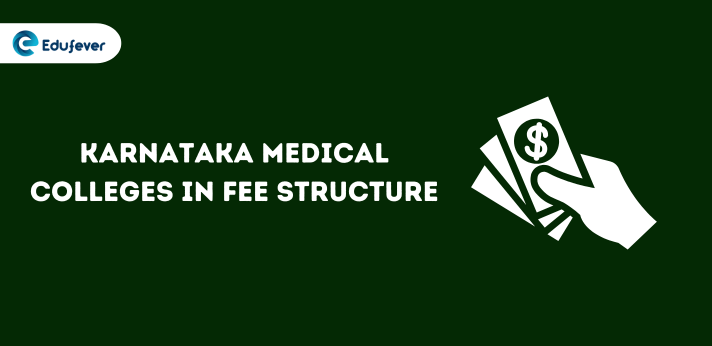 Karnataka Medical Colleges in Fee Structure