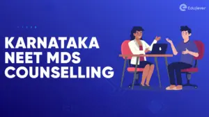 Karnataka NEET MDS Counselling