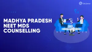 Madhya Pradesh NEET MDS Counselling
