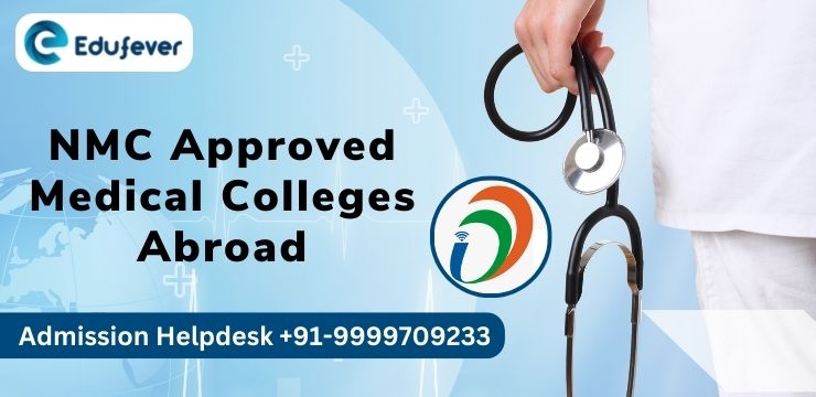 NMC Approved Medical Colleges Abroad