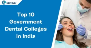 Top 10 Government Dental College in India