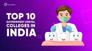 Top 10 Government Dental Colleges in India