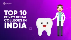 Top 10 Private Dental Colleges in India