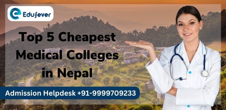 Top 5 Cheapest Medical Colleges in Nepal