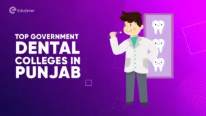 Top Government Dental Colleges in Punjab