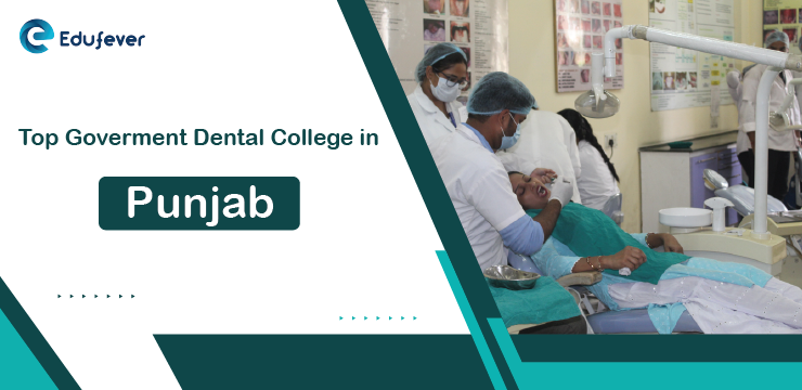 Top Government Dental Colleges in Punjab