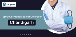 Top Government Medical Colleges in Chandigarh