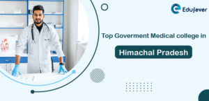 Top Government Medical Colleges in Himachal Pradesh