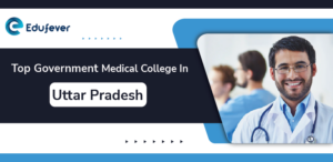 Top Government Medical Colleges in Uttar Pradesh