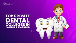 Top Private Dental Colleges in Jammu & Kashmir