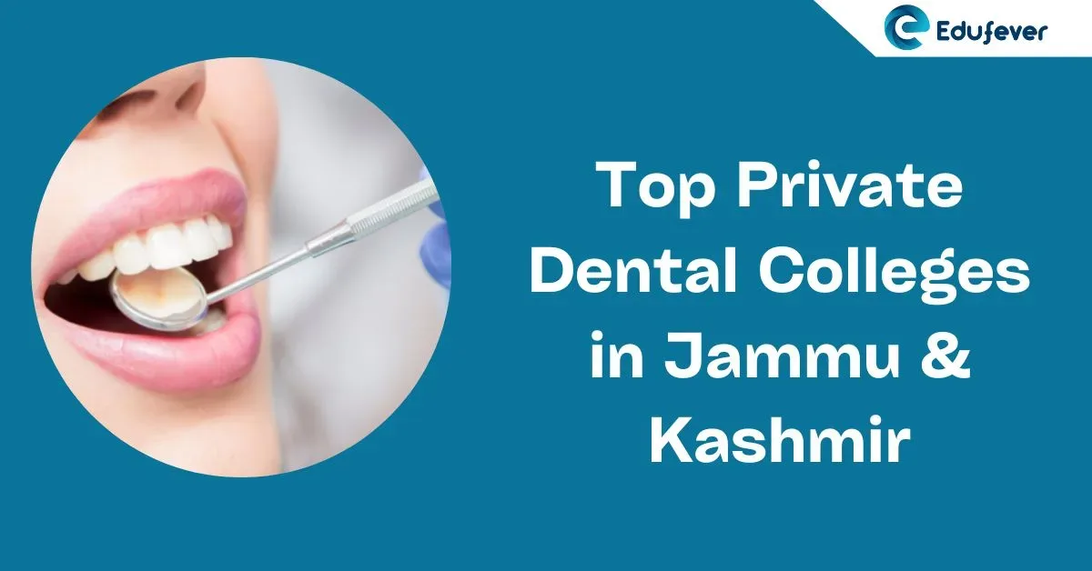 Top Private Dental Colleges in Jammu & Kashmir