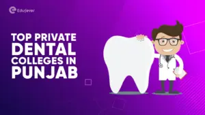 Top Private Dental Colleges in Punjab