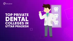Top Private Dental Colleges in Uttar Pradesh