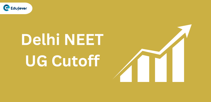 Delhi NEET Cutoff