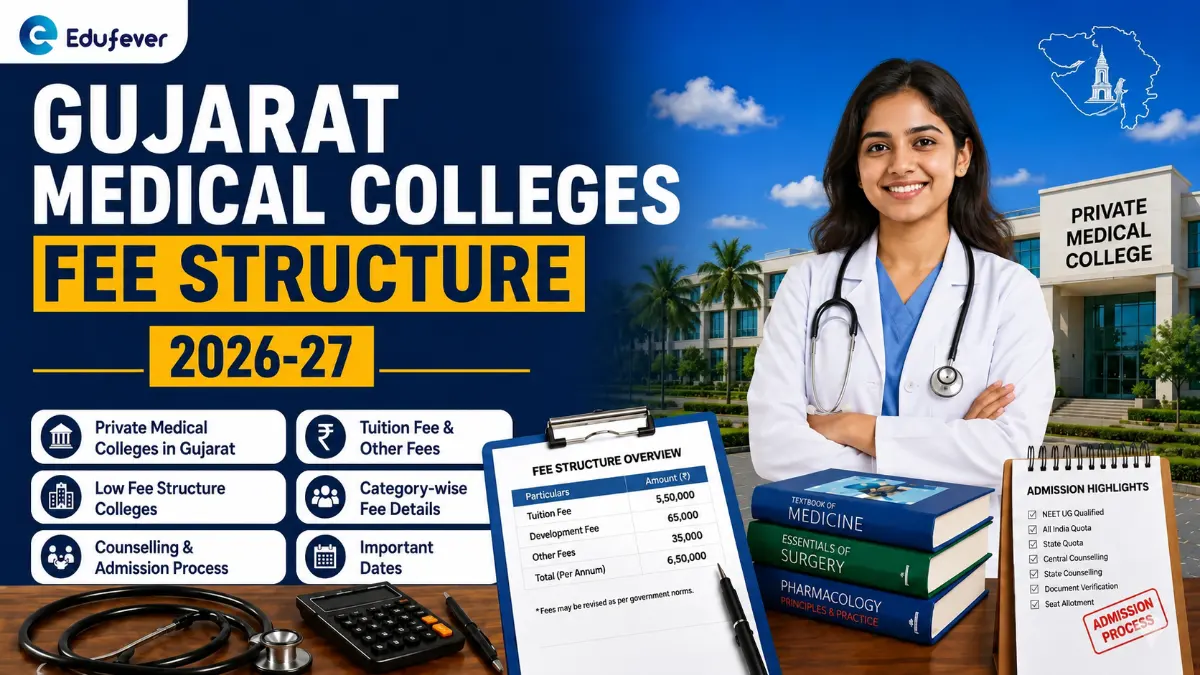 Gujarat Medical Colleges Fee Structure 2026-27