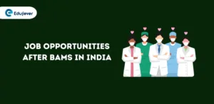 Job Opportunities After BAMS in India