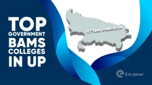 Top Government BAMS Colleges in UP