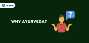 Why Ayurveda