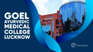 Goel Ayurvedic Medical College Lucknow