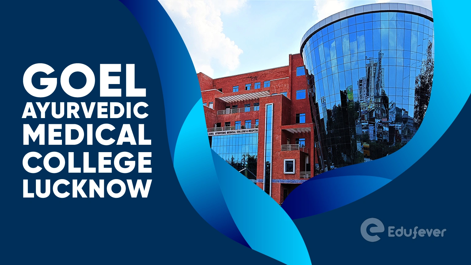 Goel Ayurvedic Medical College Lucknow