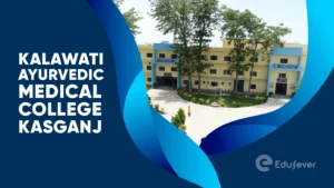 Kalawati Ayurvedic Medical College Kasganj