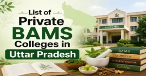 List of Private BAMS Colleges in Uttar Pradesh