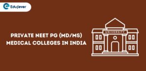 Private NEET PG (MDMS) Medical Colleges