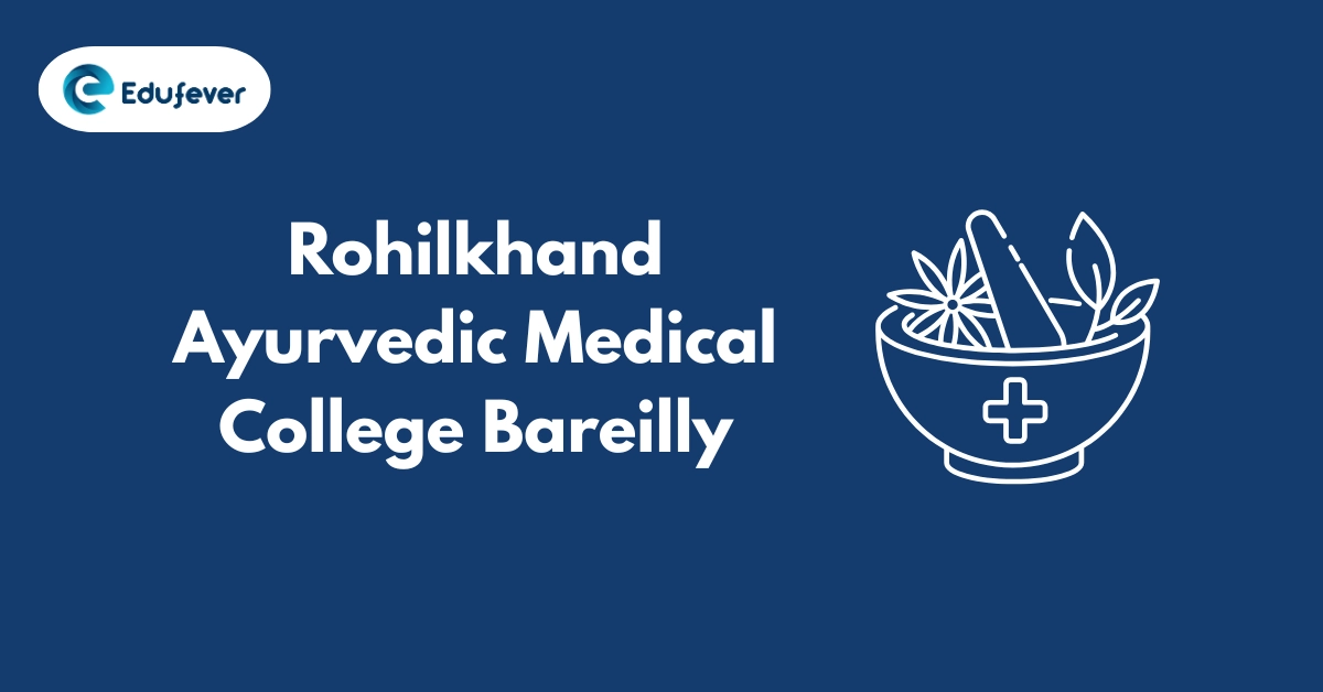 Rohilkhand Ayurvedic Medical College Bareilly