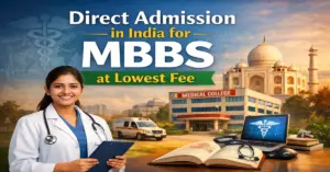 Direct Admission in India for MBBS at Lowest Fee