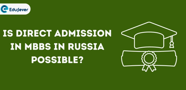 Direct Admission in MBBS in Russia