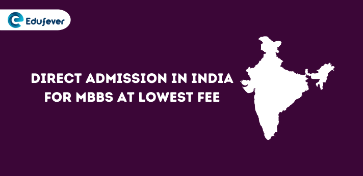 Direct Admission in India for MBBS at Lowest Fee
