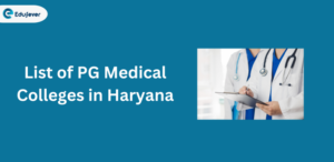List of PG Medical Colleges in Haryana