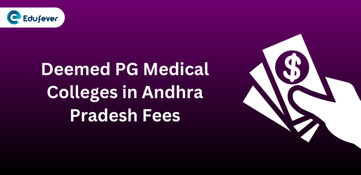 Deemed PG Medical Colleges in Andhra Pradesh Fees