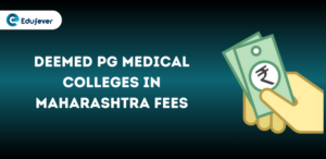 Deemed PG Medical Colleges in Maharashtra Fees